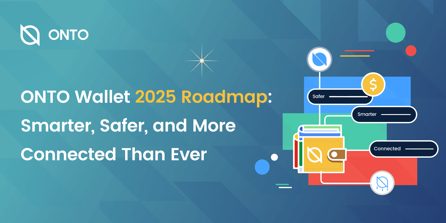 ONTO Unveils 2025 Roadmap: Smarter, Safer, and More Connected Than Ever
